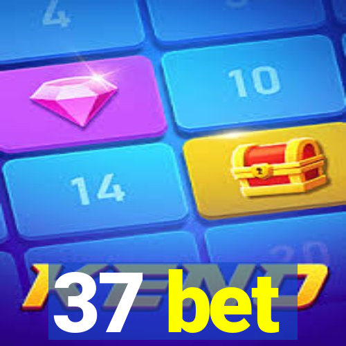 37 bet